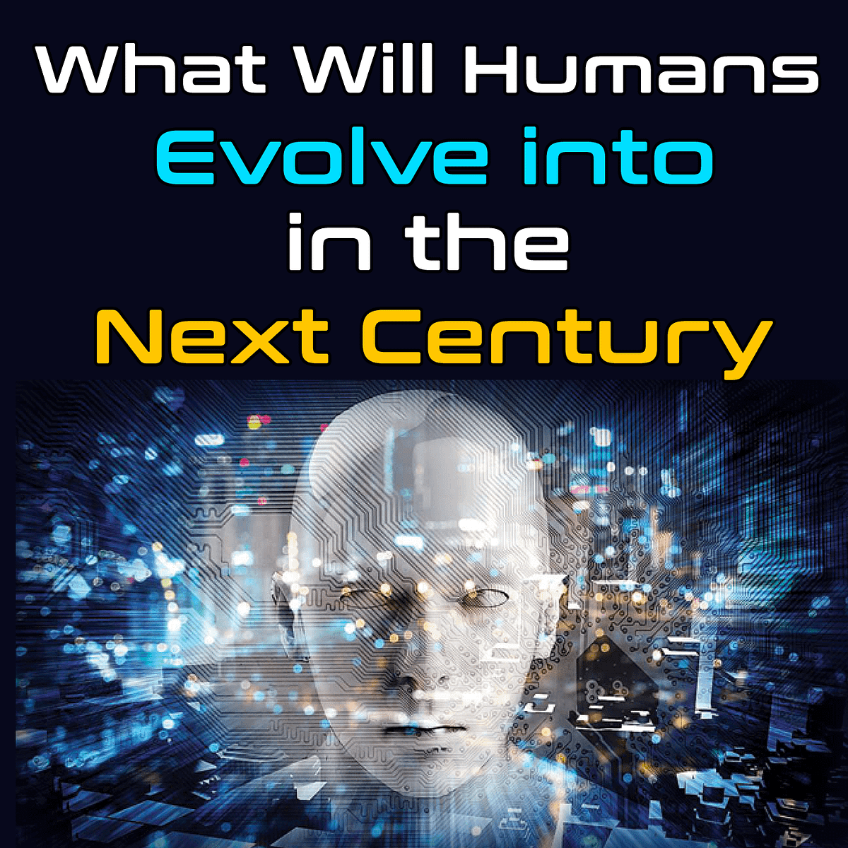 What Will Humans Evolve Into
